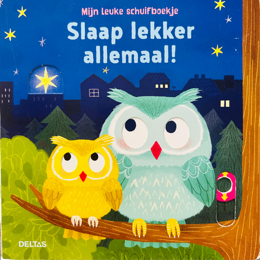 Mijn leuke schuifboekje - Slaap lekker allemaal!