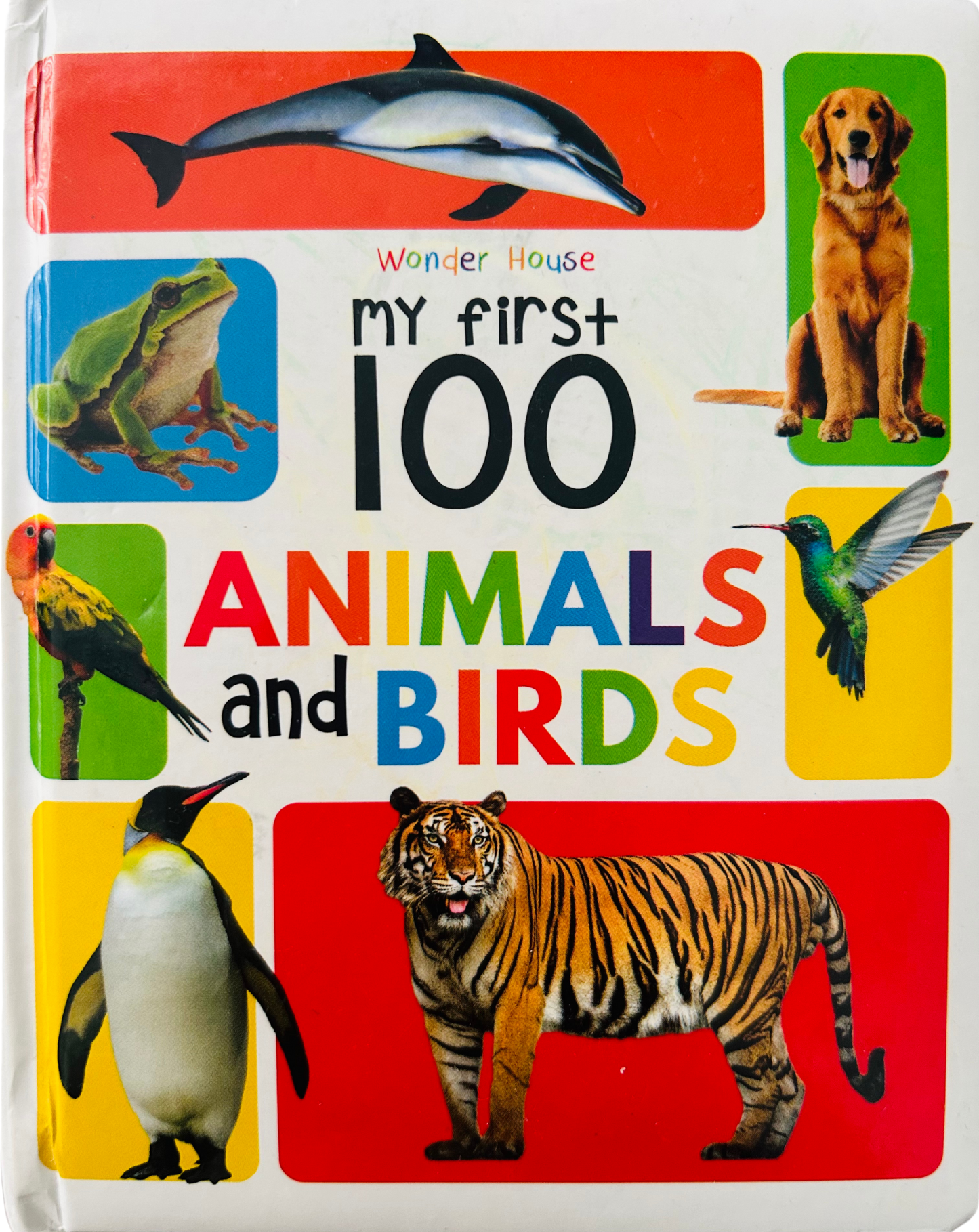 My First 100 Animals And Birds: Padded Board Books