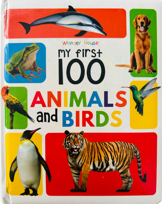 My First 100 Animals And Birds: Padded Board Books