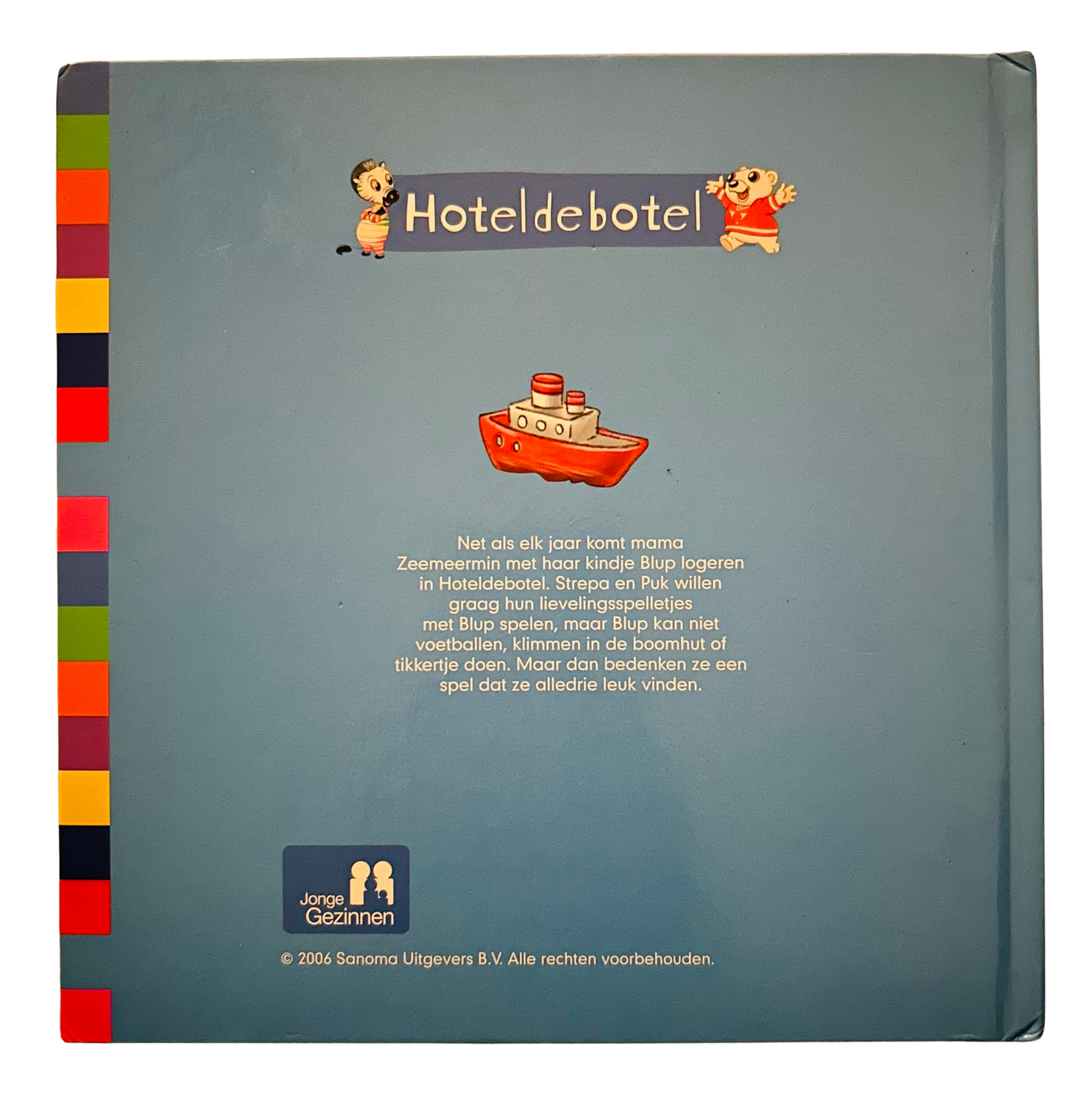 Hoteldebotel - Blup zoekt water