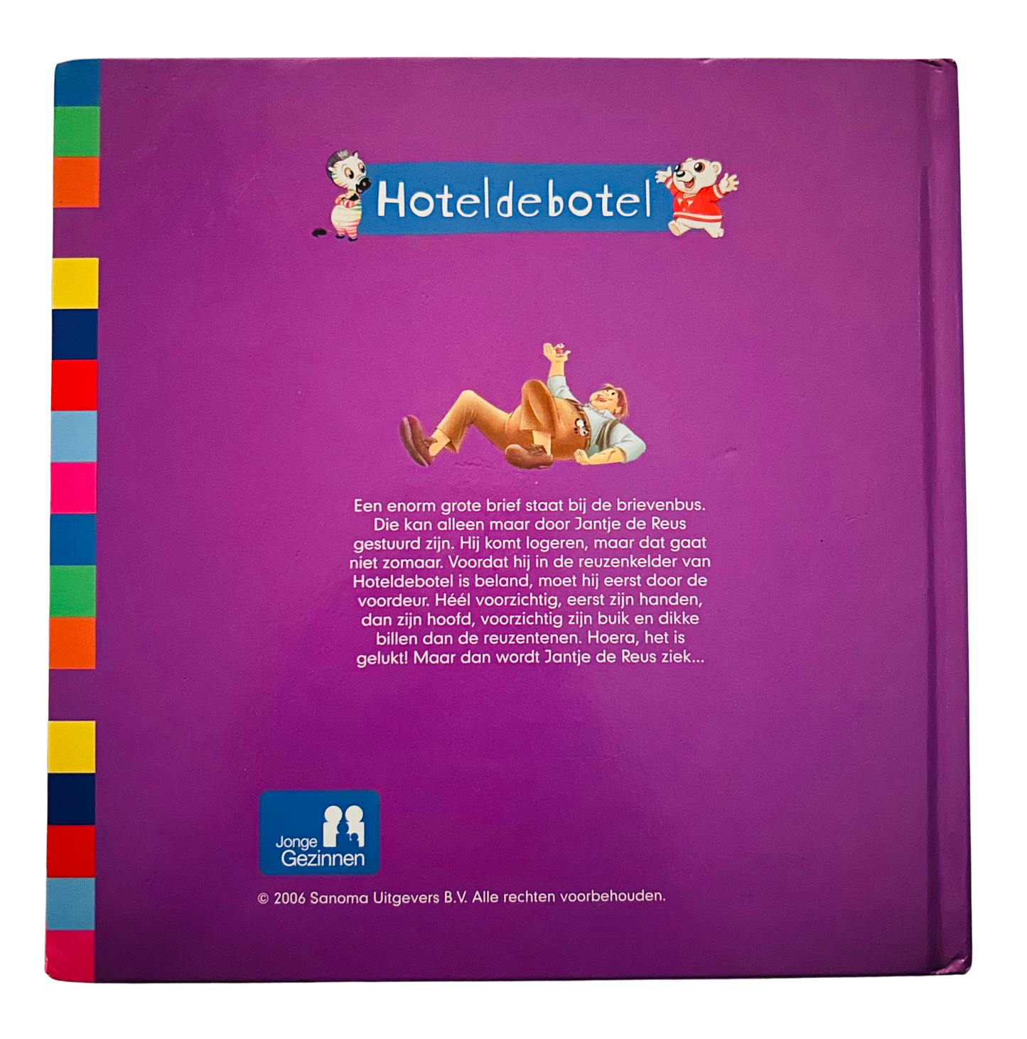 Hoteldebotel - Het grote lijf van reus Jantje