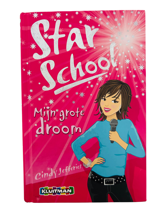 Star School. Mijn Grote Droom