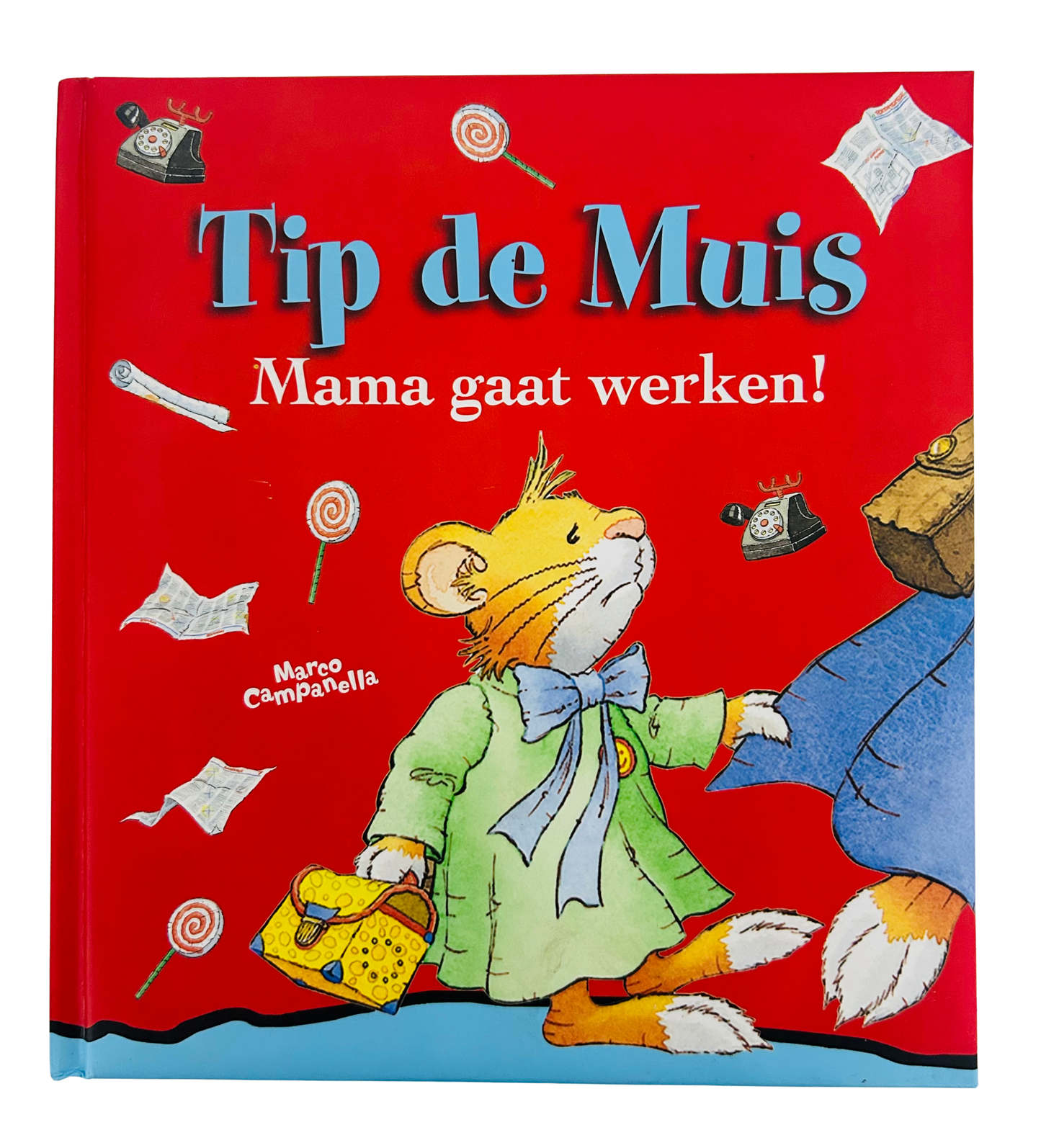 Tip de Muis - Mama gaat werken!